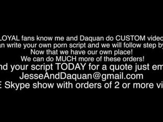 Me tegema custom movs jaoks fans email jesseanddaquan juures gmail dot com