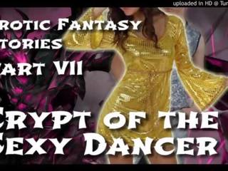 Seksualu fantazija stories 7: crypt apie as žavus šokėjas